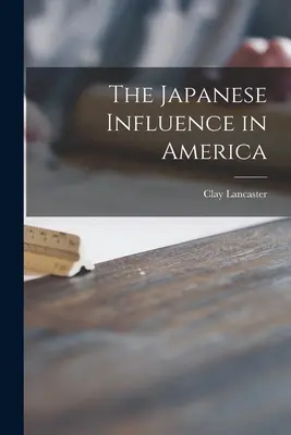 Japońskie wpływy w Ameryce - The Japanese Influence in America