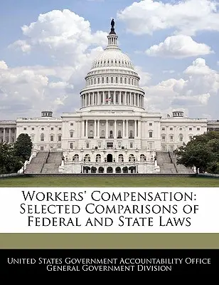 Odszkodowania pracownicze: Wybrane porównania przepisów federalnych i stanowych - Workers' Compensation: Selected Comparisons of Federal and State Laws