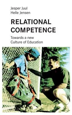 Kompetencje relacyjne: W kierunku nowej kultury edukacji - Relational competence: Towards a new culture of education