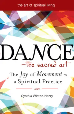 Taniec - sztuka sakralna: Radość ruchu jako praktyka duchowa - Dance--The Sacred Art: The Joy of Movement as a Spiritual Practice