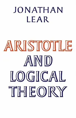 Arystoteles i teoria logiczna - Aristotle and Logical Theory