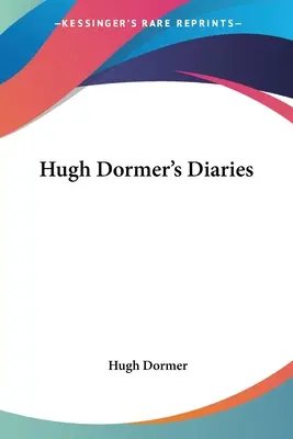 Pamiętniki Hugh Dormera - Hugh Dormer's Diaries