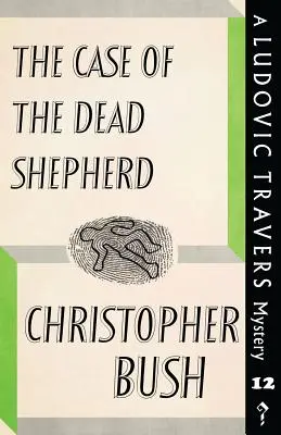 Sprawa martwego pasterza: Tajemnica Ludovica Traversa - The Case of the Dead Shepherd: A Ludovic Travers Mystery