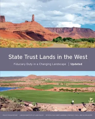 State Trust Lands in the West: Obowiązek powierniczy w zmieniającym się krajobrazie - State Trust Lands in the West: Fiduciary Duty in a Changing Landscape