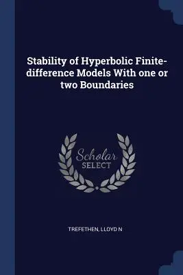 Stabilność hiperbolicznych modeli różnic skończonych z jedną lub dwiema granicami - Stability of Hyperbolic Finite-difference Models With one or two Boundaries