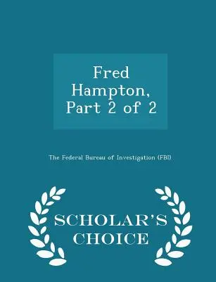 Fred Hampton, część 2 z 2 - Wydanie do wyboru przez naukowców - Fred Hampton, Part 2 of 2 - Scholar's Choice Edition