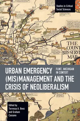 Miejskie (niewłaściwe) zarządzanie kryzysowe i kryzys neoliberalizmu: Flint, Mi w kontekście - Urban Emergency (Mis)Management and the Crisis of Neoliberalism: Flint, Mi in Context