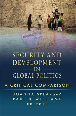 Bezpieczeństwo i rozwój w globalnej polityce: Krytyczne porównanie - Security and Development in Global Politics: A Critical Comparison