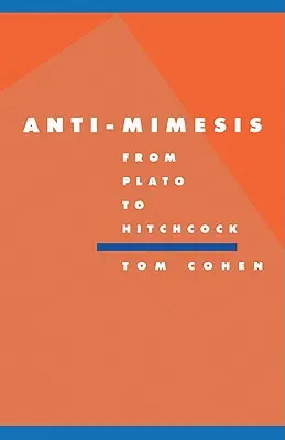 Antymimesis od Platona do Hitchcocka - Anti-Mimesis from Plato to Hitchcock