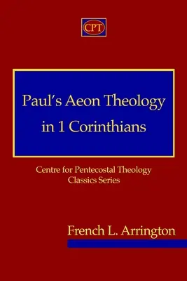 Teologia eonów Pawła w 1 Liście do Koryntian - Paul's Aeon Theology in 1 Corinthians