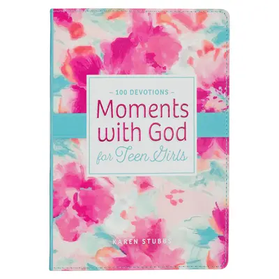 Chwile z Bogiem dla nastoletnich dziewcząt - Moments with God for Teen Girls Devotional