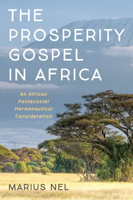 Ewangelia dobrobytu w Afryce - The Prosperity Gospel in Africa