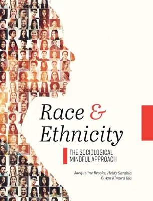 Rasa i etniczność: Socjologiczne uważne podejście - Race and Ethnicity: The Sociological Mindful Approach