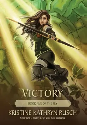 Zwycięstwo: Księga piąta The Fey - Victory: Book Five of The Fey