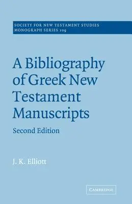 Bibliografia greckich rękopisów Nowego Testamentu - A Bibliography of Greek New Testament Manuscripts