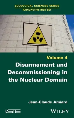 Rozbrojenie i likwidacja w domenie nuklearnej - Disarmament and Decommissioning in the Nuclear Domain