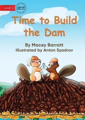 Czas zbudować tamę - Time to Build the Dam