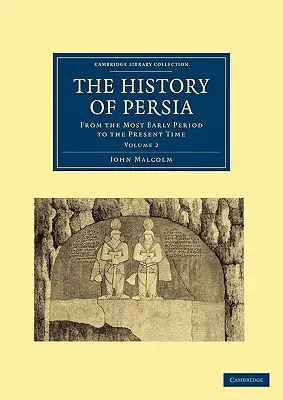 Historia Persji: od najwcześniejszego okresu do czasów współczesnych - The History of Persia: From the Most Early Period to the Present Time