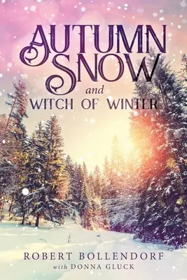 Jesienny śnieg i wiedźma zimy - Autumn Snow and Witch of Winter