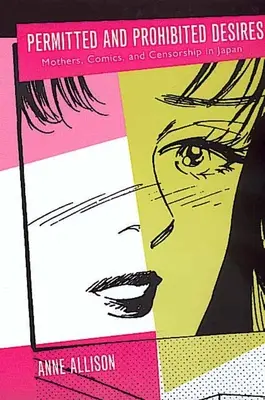 Dozwolone i zakazane pragnienia: Matki, komiksy i cenzura w Japonii - Permitted and Prohibited Desires: Mothers, Comics, and Censorship in Japan