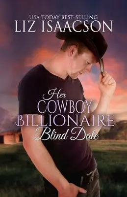 Miliarder kowboj na randce w ciemno - Her Cowboy Billionaire Blind Date