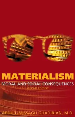 Materializm: Konsekwencje moralne i społeczne - Materialism: Moral and Social Consequences