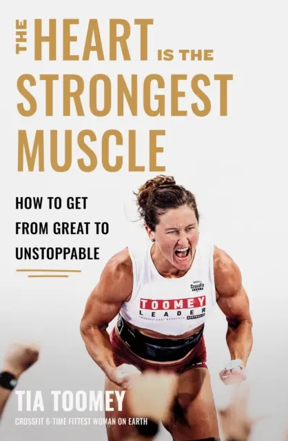 Serce jest najsilniejszym mięśniem - jak przejść od świetnego do niepowstrzymanego - Heart is the Strongest Muscle - How to Get from Great to Unstoppable