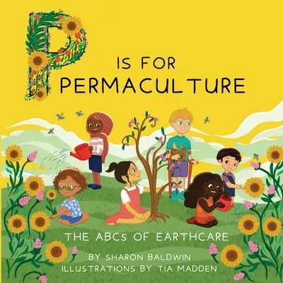 P jak permakultura - P is for Permaculture