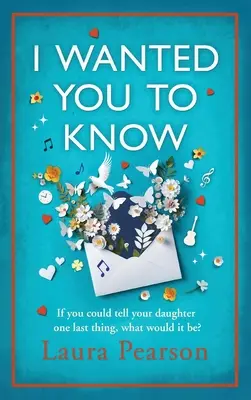 Chciałem, żebyś wiedział - I Wanted You To Know