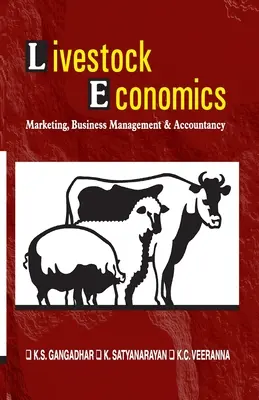 Ekonomika zwierząt gospodarskich: Marketing, zarządzanie przedsiębiorstwem i rachunkowość (zgodnie z sylabusem Vci) - Livestock Economics: Marketing, Business Management and Accountancy (As Per Vci Syllabus)