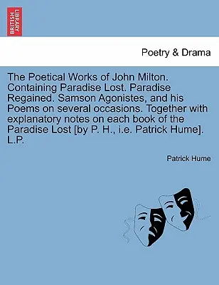 Dzieła poetyckie Johna Miltona. Zawierające Raj utracony. Raj odzyskany. Samson Agonistes i jego wiersze na kilka okazji. Wraz z ex - The Poetical Works of John Milton. Containing Paradise Lost. Paradise Regained. Samson Agonistes, and his Poems on several occasions. Together with ex