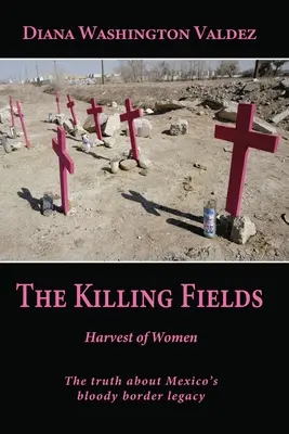 Pola śmierci: Żniwa kobiet - The Killing Fields: Harvest of Women