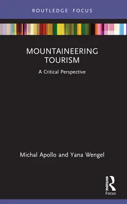 Turystyka wysokogórska: Krytyczna perspektywa - Mountaineering Tourism: A Critical Perspective