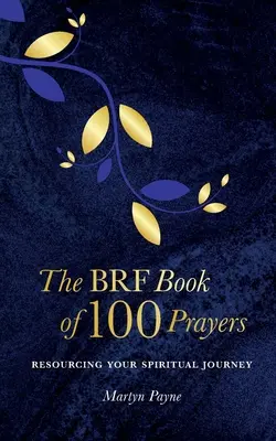 Księga 100 modlitw BRF - The BRF Book of 100 Prayers