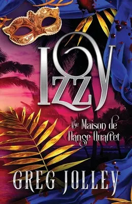 Izzy: Księga czwarta kwartetu Maison de Danse - Izzy: Book Four of the Maison de Danse Quartet