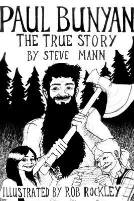 Paul Bunyan: Prawdziwa historia - Paul Bunyan: The True Story