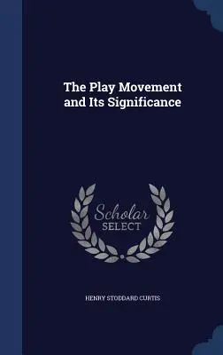 Ruch Play i jego znaczenie - The Play Movement and Its Significance