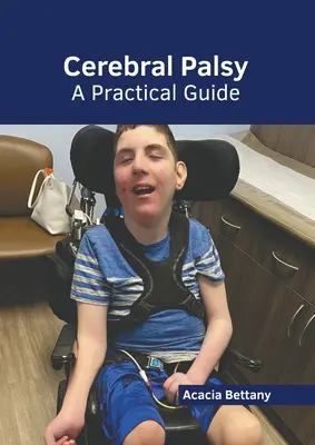 Porażenie mózgowe: Praktyczny przewodnik - Cerebral Palsy: A Practical Guide