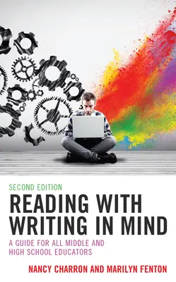 Czytanie ze zrozumieniem: Przewodnik dla wszystkich nauczycieli gimnazjów i szkół średnich - Reading with Writing in Mind: A Guide for All Middle and High School Educators