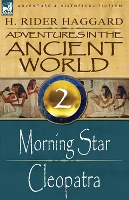 Przygody w starożytnym świecie: 2 - Gwiazda zaranna i Kleopatra - Adventures in the Ancient World: 2-Morning Star & Cleopatra