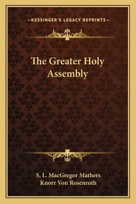 Większe Święte Zgromadzenie - The Greater Holy Assembly