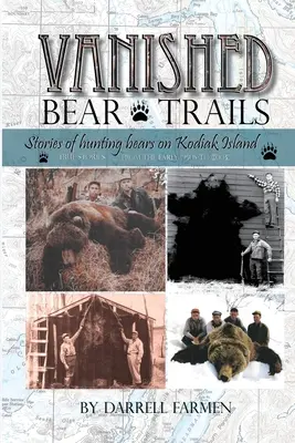 Zniknął: Opowieści o polowaniu na niedźwiedzie na wyspie Kodiak - Vanished: Stories of hunting bears on Kodiak Island