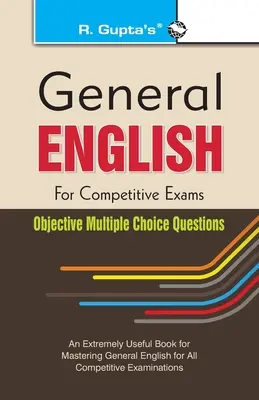 Ogólny angielski dla egzaminów konkursowych: Pytania wielokrotnego wyboru - General English for Competitive Exams: Objective Multiple Choice Questions