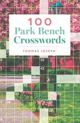 100 krzyżówek na ławce w parku - 100 Park Bench Crosswords