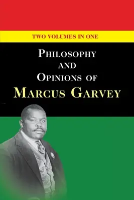 Filozofia i opinie Marcusa Garveya [Tom I i II w jednym tomie] - Philosophy and Opinions of Marcus Garvey [Volumes I & II in One Volume]