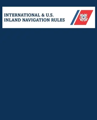 Amalgamowane międzynarodowe i amerykańskie przepisy dotyczące żeglugi śródlądowej - Amalgamated International & U.S. Inland Navigation Rules