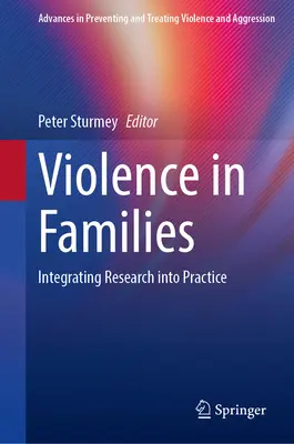 Przemoc w rodzinie: Integracja badań z praktyką - Violence in Families: Integrating Research Into Practice