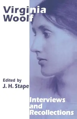 Virginia Woolf: wywiady i wspomnienia - Virginia Woolf: Interviews and Recollections