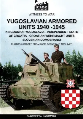 Jugosłowiańskie jednostki pancerne 1940-1945 - Yugoslavian armored units 1940-1945