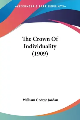 Korona indywidualności (1909) - The Crown Of Individuality (1909)